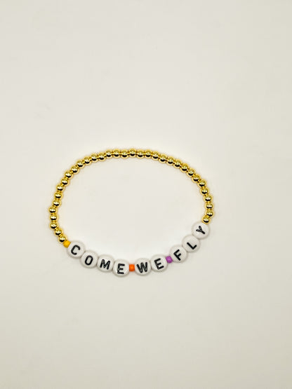 "Come We Fly" Worded Bracelet